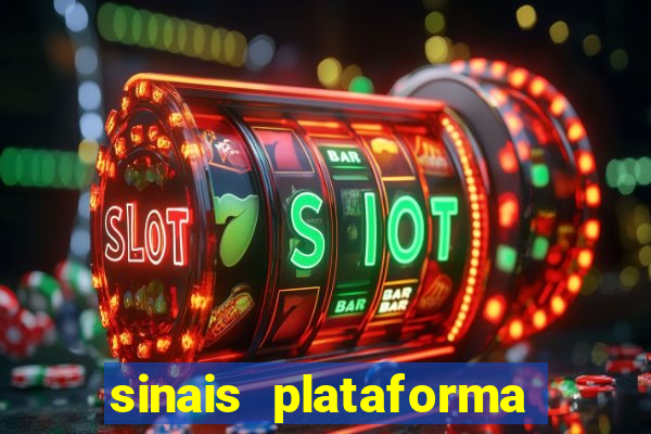 sinais plataforma de jogos